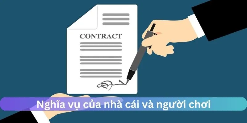 Nghĩa vụ của 2 bên khi tham gia