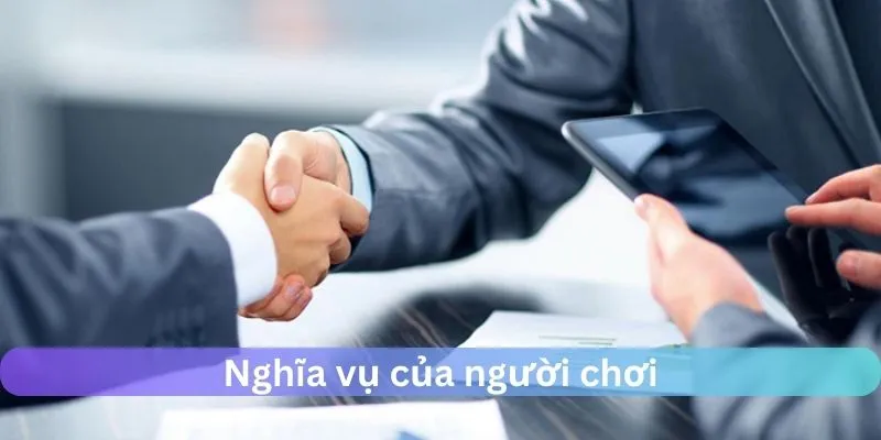Nghĩa vụ của người chơi trong điều khoản điều kiện J88